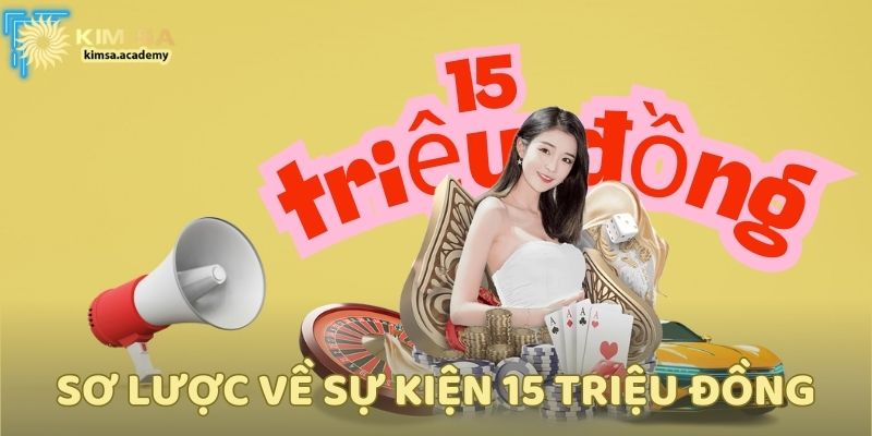 Sơ lược về sự kiện 15 triệu đồng