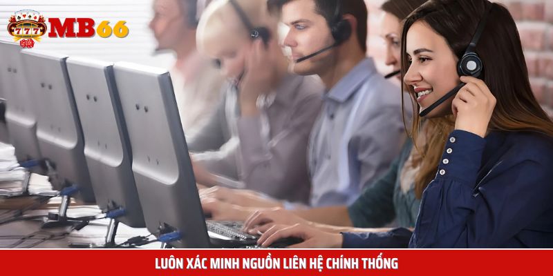 Liên hệ Mb66 qua kênh chính thống để đảm bảo an toàn
