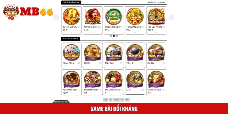 Game bài đối kháng tại đây luôn được nhiều người quan tâm